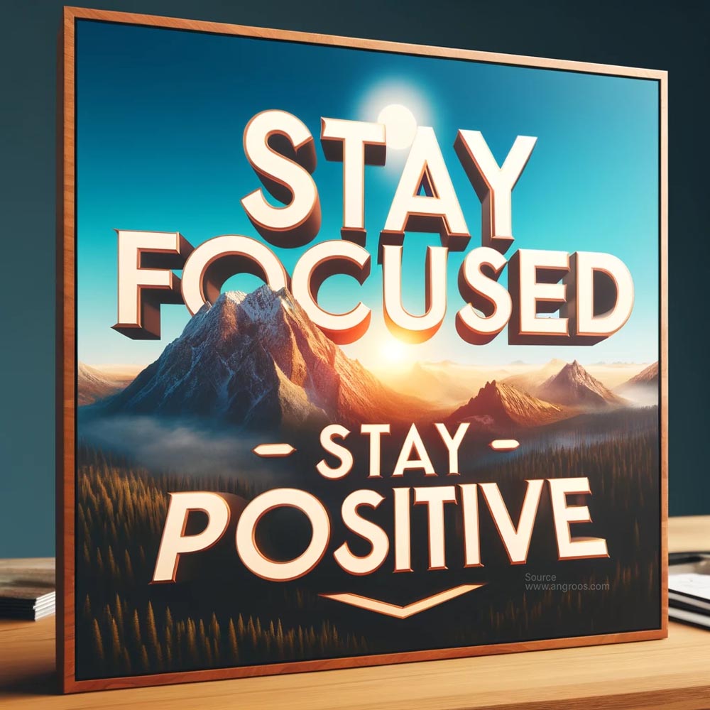 DALL┬╖E 2024 05 18 08.41.01 A highly realistic and vibrant square image featuring the motivational quote Stay focused stay positive. The background showcases a stunning mounta India's Favourite Online Gift Shop